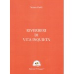 Riverberi di vita inquieta